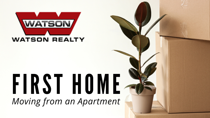 Apartment to First Home - Watson Realty