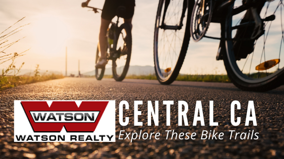 Bike Trails - Central CA - Watson Realty