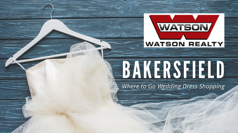 Bridal Shops - Bakersfield, CA - Watson Realty