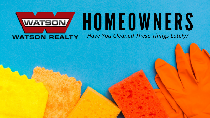 Cleaning Overlooked Areas - Homeowners - Watson Realty
