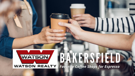 Coffee Shops - Bakersfield, CA - Watson Realty