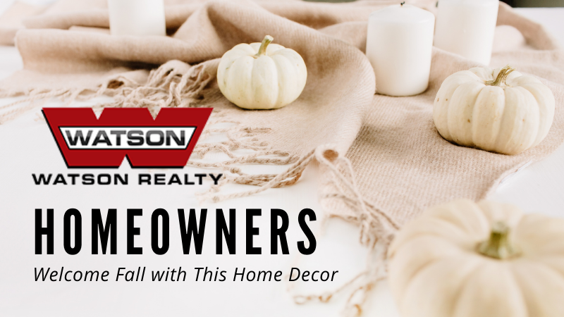Fall Home Decor Ideas - Watson Realty