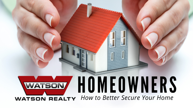Home Security - Homeowners - Watson Realty