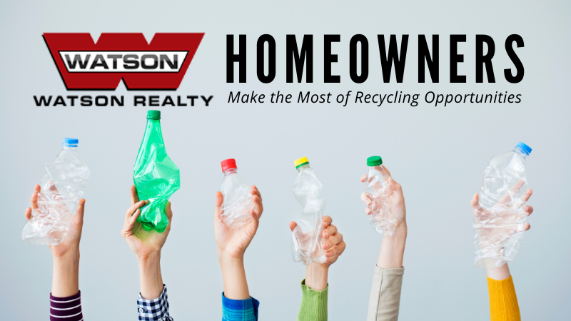 Recycling Opportunities for Homeowners - Watson Realty