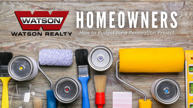 Renovation Budgeting - Watson Realty